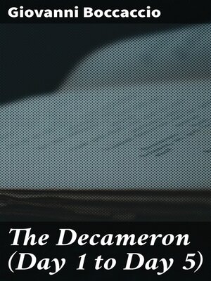 cover image of The Decameron (Day 1 to Day 5)